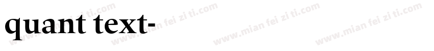 quant text字体转换
